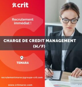 Recrutement CRIT Maroc 2026 : Chargée de Crédit Management Junior H/F